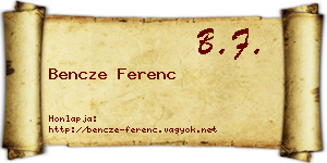 Bencze Ferenc névjegykártya